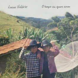 Lucas Valério – O Tempo Eu Quero Amar